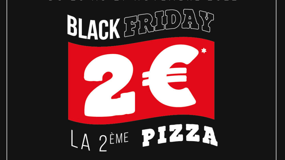 Black Friday Pizzas à 2 euros